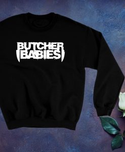 Butcher Babies Band Fan Sweatshirt