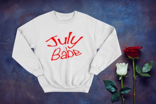 July Babe Sweatshirt