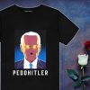 PedoHitler Joe Biden Dark Brandon T Shirt