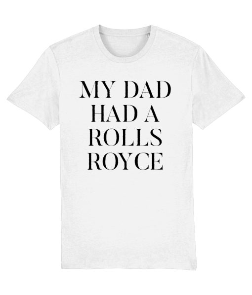 My Dad Had A Rolls Royce T-Shirt SD
